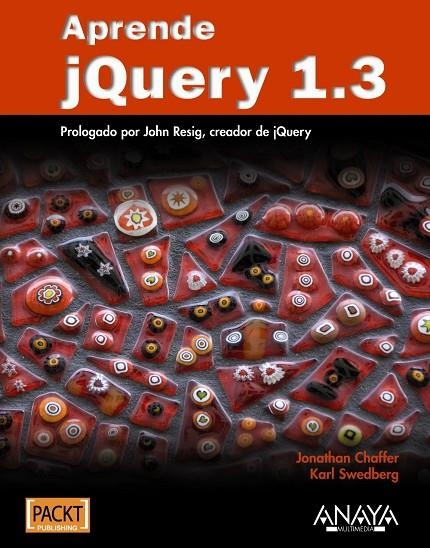 APRENDE JQUERY 1.3 | 9788441526655 | CHAFFER, JONATHAN/SWEDBERG, KARL