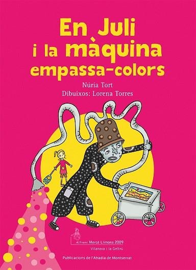 EN JULI I LA MÀQUINA EMPASSA-COLORS | 9788498832037 | TORT ARMENGOL, NÚRIA