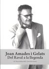 JOAN AMADES I GELATS -DEL RAVAL A LA LLEGENDA | 9788496995284 | SADURNÍ HILL M.T/SERRA ARMAN,J