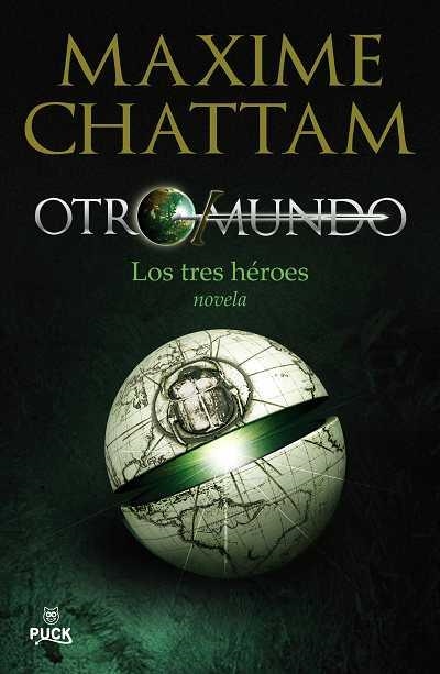 OTROMUNDO VOL.I LOS TRES HEROES | 9788496886186 | CHATTAM,MAXIME