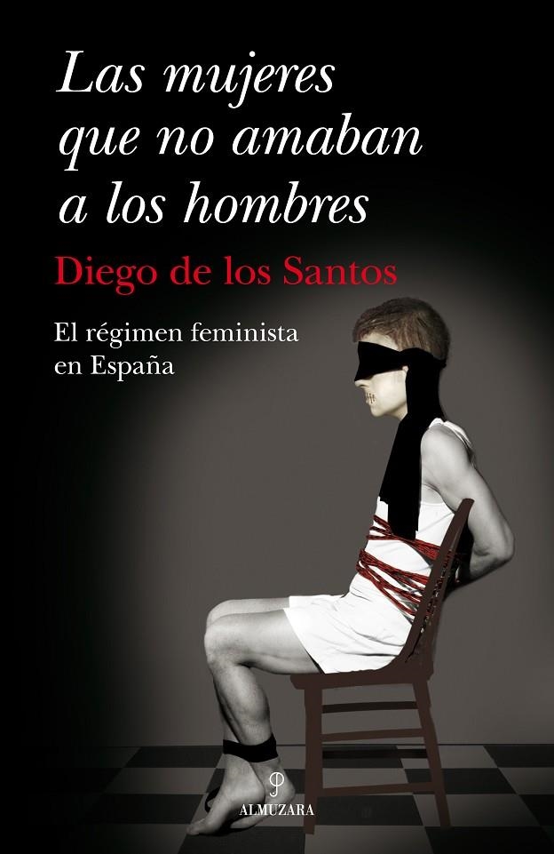 MUJERES QUE NO AMABAN A LOS HOMBRES, LAS | 9788492924059 | SANTOS,DIEGO DE LOS