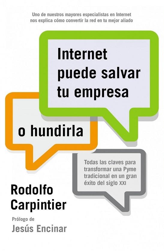 INTERNET PUEDE SALVAR TU EMPRESA O HUNDIRLA | 9788498752571 | CARPINTIER, RODOLFO