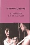 ATRAPADA EN EL ESPEJO | 9788497111263 | LIENAS, GEMMA