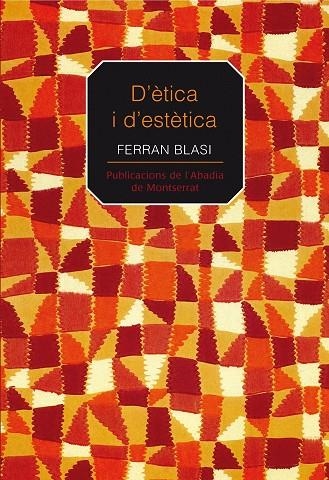 D'ETICA I D'ESTETICA | 9788498831887 | BLASI, FERRAN