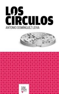 CIRCULOS, LOS | 9788493705589 | DOMINGUEZ LEIVA, ANTONIO