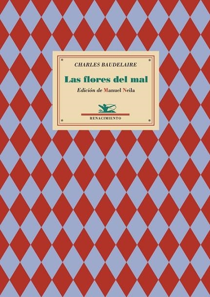 FLORES DEL MAL, LAS ( MANUEL NEILA TRADUCTOR ) | 9788484724933 | BAUDELAIRE, CHARLES