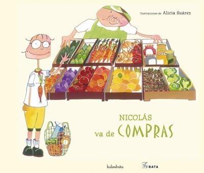 NICOLAS VA DE COMPRAS | 9788492608218 | SUAREZ,ALICIA(ILUSTRADORA)