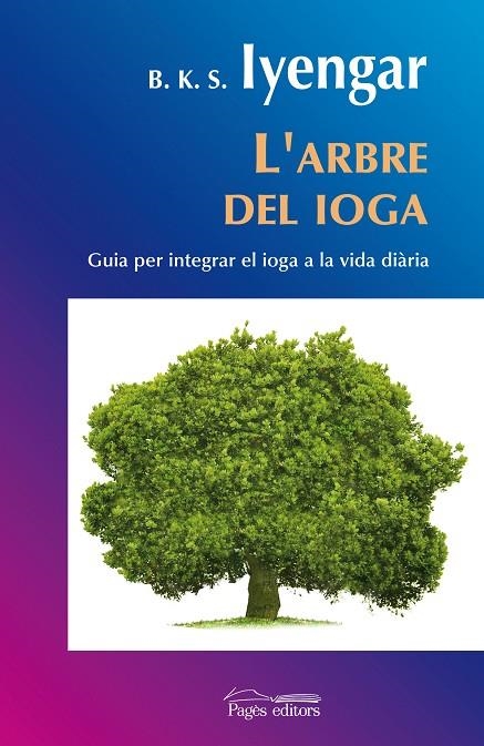 ARBRE DEL IOGA, L' | 9788497798297 | IYENGAR, B.K.S.