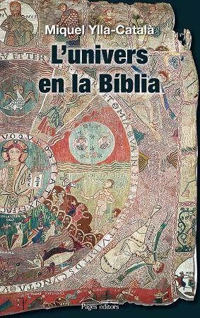 UNIVERS EN LA BIBLIA, L' | 9788497798921 | YLLA-CATALÀ, MIQUEL