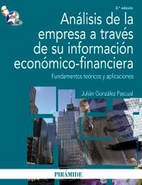 ANÁLISIS DE LA EMPRESA A TRAVÉS DE SU INFORMACIÓN ECONÓMICO- | 9788436823509 | GONZÁLEZ PASCUAL, JULIÁN