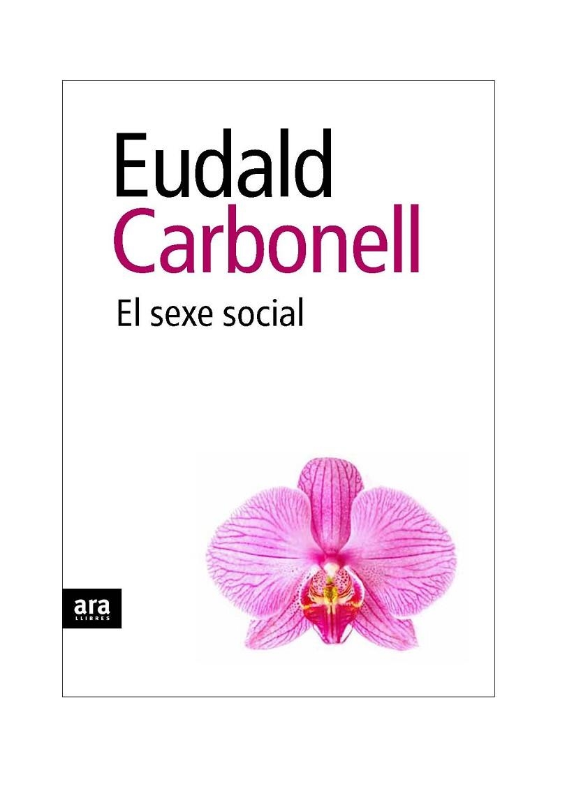 SEXE SOCIAL, EL | 9788492552931 | CARBONELL, EUDALD