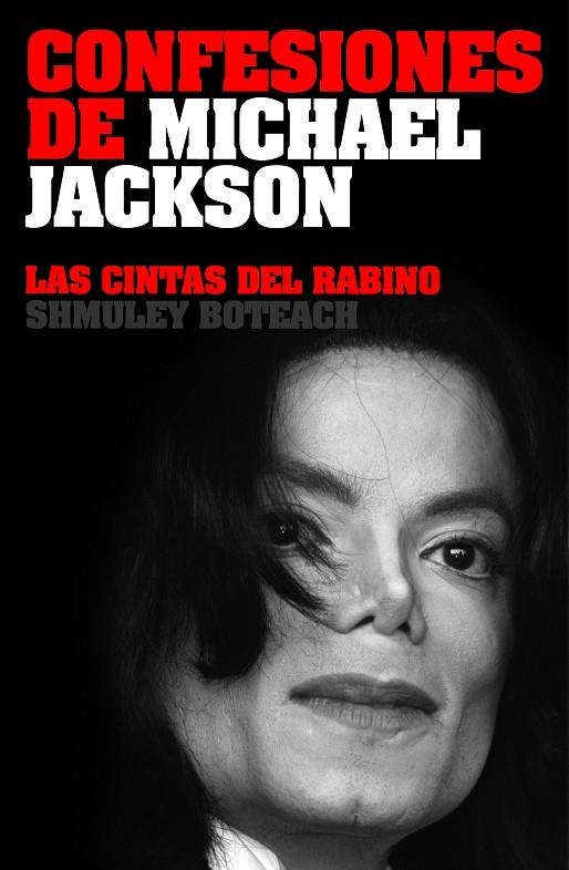 CONFESIONES DE MICHAEL JACKSON LAS CINTAS DEL RABINO | 9788496879508 | BOTEACH, SHMULEY