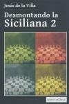 DESMONTANDO LA SICILIANA 2 | 9789992062036 | VILLA, JESUS DE LA