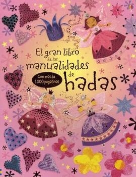 GRAN LIBRO DE LAS MANUALIDADES DE HADAS, EL | 9781409515906 | USBORNE