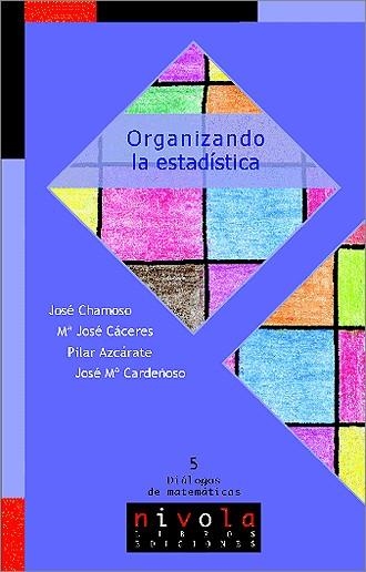 ORGANIZANDO LA ESTADISTICA | 9788496566439 | CHAMOSO, JOSE; CACERES M.J.; Y OTROS