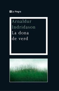 DONA DE VERD, LA | 9788474109900 | INDRIDASON, ARNALDUR