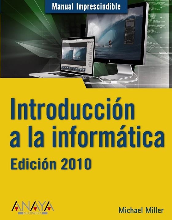 INTRODUCCIÓN A LA INFORMÁTICA. EDICIÓN 2010 | 9788441527072 | MEYERS, MIKE