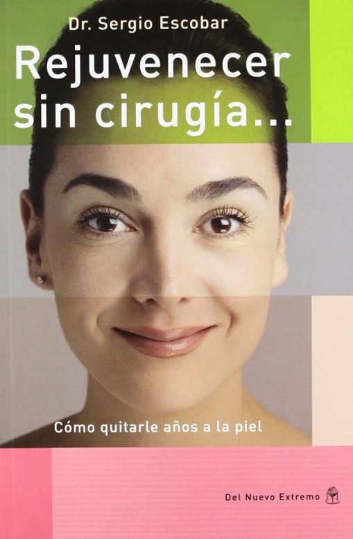 REJUVENECER SIN CIRUGIA | 9789876091343 | ESCOBAR, SERGIO