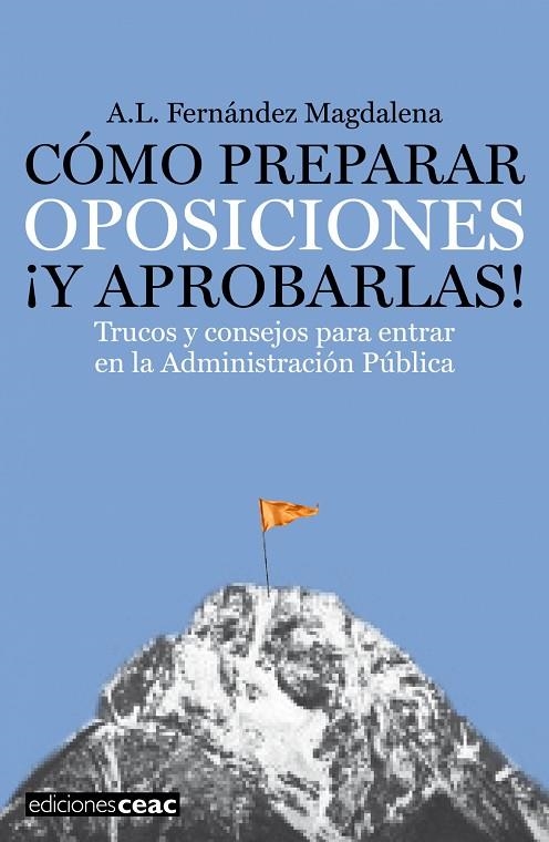 CÓMO PREPARAR OPOSICIONES ¡...Y APROBARLAS! | 9788432920462 | FERNÁNDEZ MAGDALENA, ALFREDO LUIS