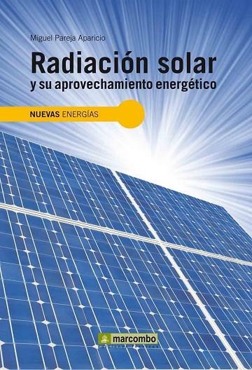 RADIACION SOLAR Y SU APROVECHAMIENTO ENERGETICO | 9788426715593 | PAREJA APARICIO, MIGUEL