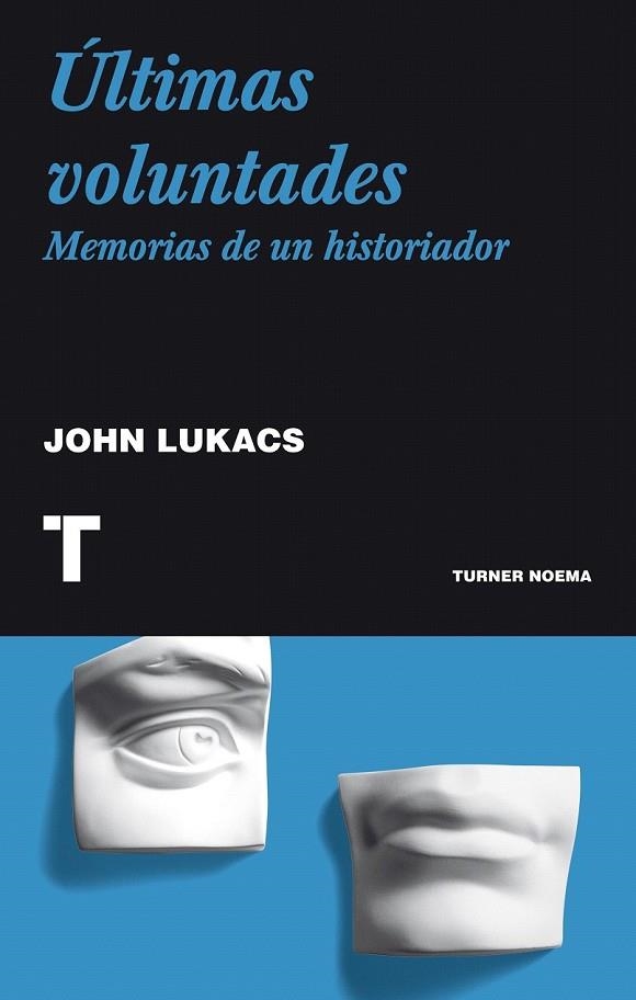 ULTIMAS VOLUNTADES | 9788475067285 | LUKACS, JOHN