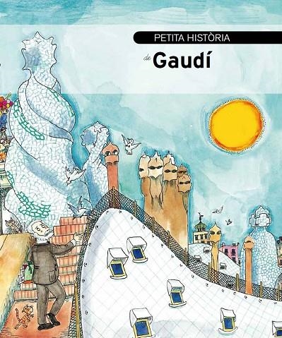 PETITA HISTORIA DE GAUDI | 9788499790381 | DURAN, FINA / PILARIN