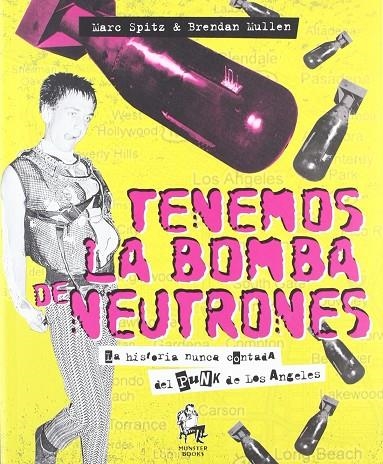 TENEMOS LA BOMBA DE NEUTRONES | 9788461361366 | SPITZ, MARC / MULLEN, BRENDAN