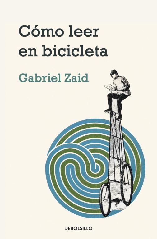 CÓMO LEER EN BICICLETA | 9788499082837 | ZAID, GABRIEL