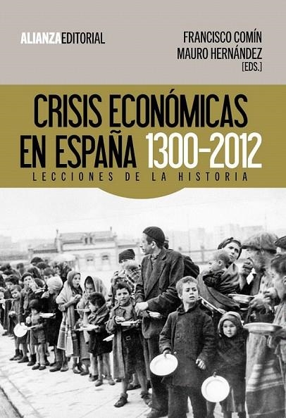 CRISIS ECONOMICAS EN ESPAÑA 1300-2012 | 9788420674476 | COMIN, FRANCISCO