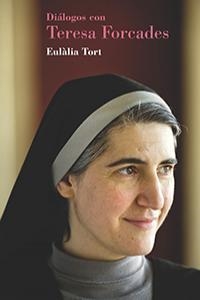 DIALOGOS CON TERESA FORCADES | 9788494103100 | TORT, EULALIA