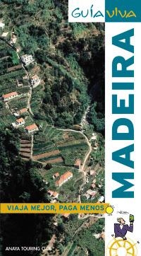 MADEIRA GUIA VIVA | 9788497769396 | AA.VV.