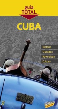 CUBA GUIA TOTAL | 9788497769068 | CABRERA TORRES, JUAN/GILES PACHECO, FERNANDO DE