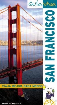 SAN FRANCISCO GUIA VIVA | 9788497769372 | FERNÁNDEZ, LUIS ARGEO