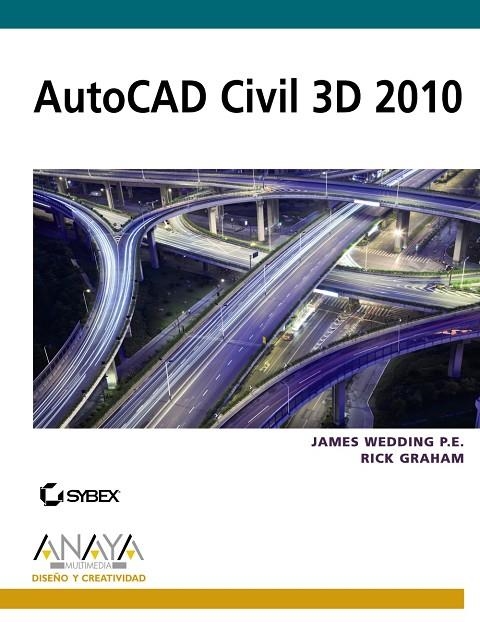 AUTOCAD CIVIL 3D 2010 | 9788441527164 | WEDDING P.E., JAMES/GRAHAM, RICK