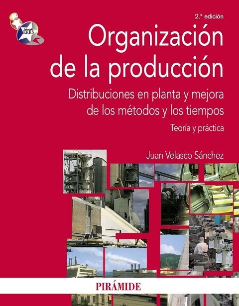 ORGANIZACIÓN DE LA PRODUCCIÓN | 9788436823615 | VELASCO SÁNCHEZ, JUAN