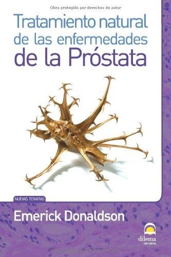 TRATAMIENTO NATURAL DE LAS ENFERMEDADES DE LA PROSTATA | 9788498271775 | DONALDSON, EMERICK