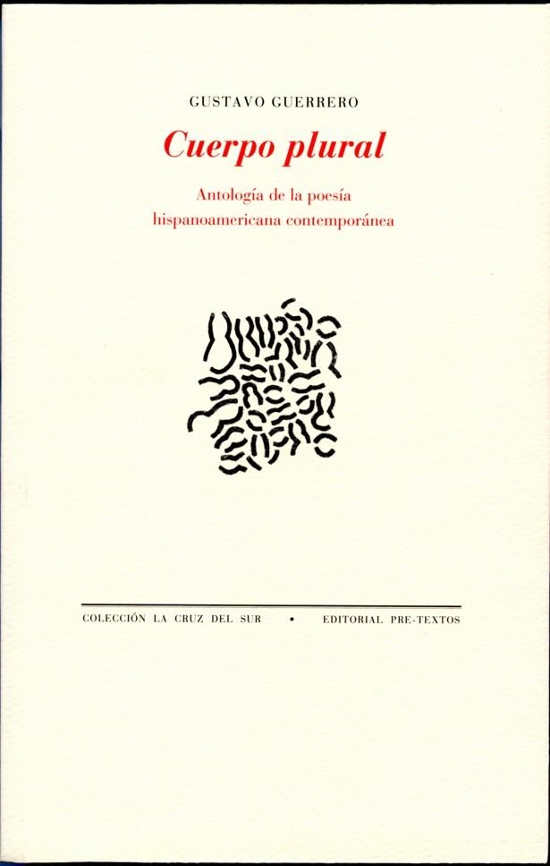 CUERPO PLURAL. POESIA HISPANOAMERICANA CONTEMPORANEA | 9788492913176 | GUERRERO, GUSTAVO