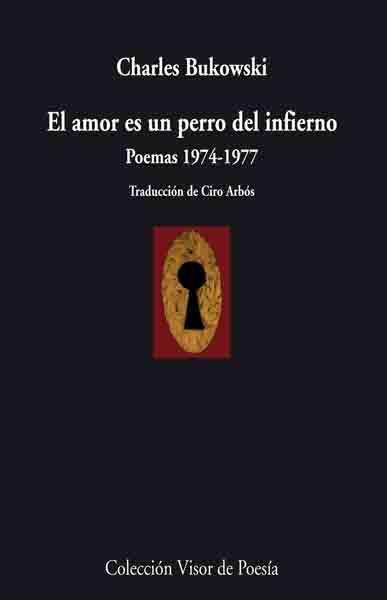 AMOR ES UN PERRO DEL INFIERNO, EL | 9788498957457 | BUKOWSKI, CHARLES