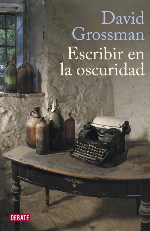 ESCRIBIR EN LA OSCURIDAD | 9788483068786 | GROSSMAN,DAVID