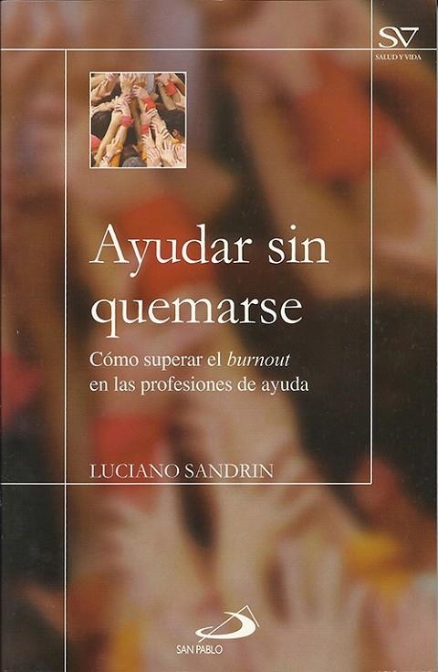 AYUDAR SIN QUEMARSE | 9788428527279 | SANDRIN, LUCIANO