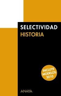 SELECTIVIDAD HISTORIA 2010 | 9788466787628 | AA.VV