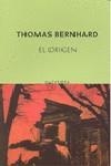 ORIGEN, EL | 9788497111287 | BERNHARD, THOMAS