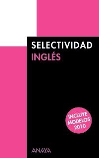 SELECTIVIDAD INGLES 2010 | 9788466787338 | AA.VV