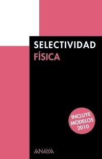 SELECTIVIDAD FISICA 2010 | 9788466787369 | AA.VV