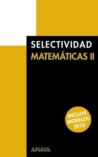 SELECTIVIDAD MATEMATICAS II 2010 | 9788466787390 | AA.VV