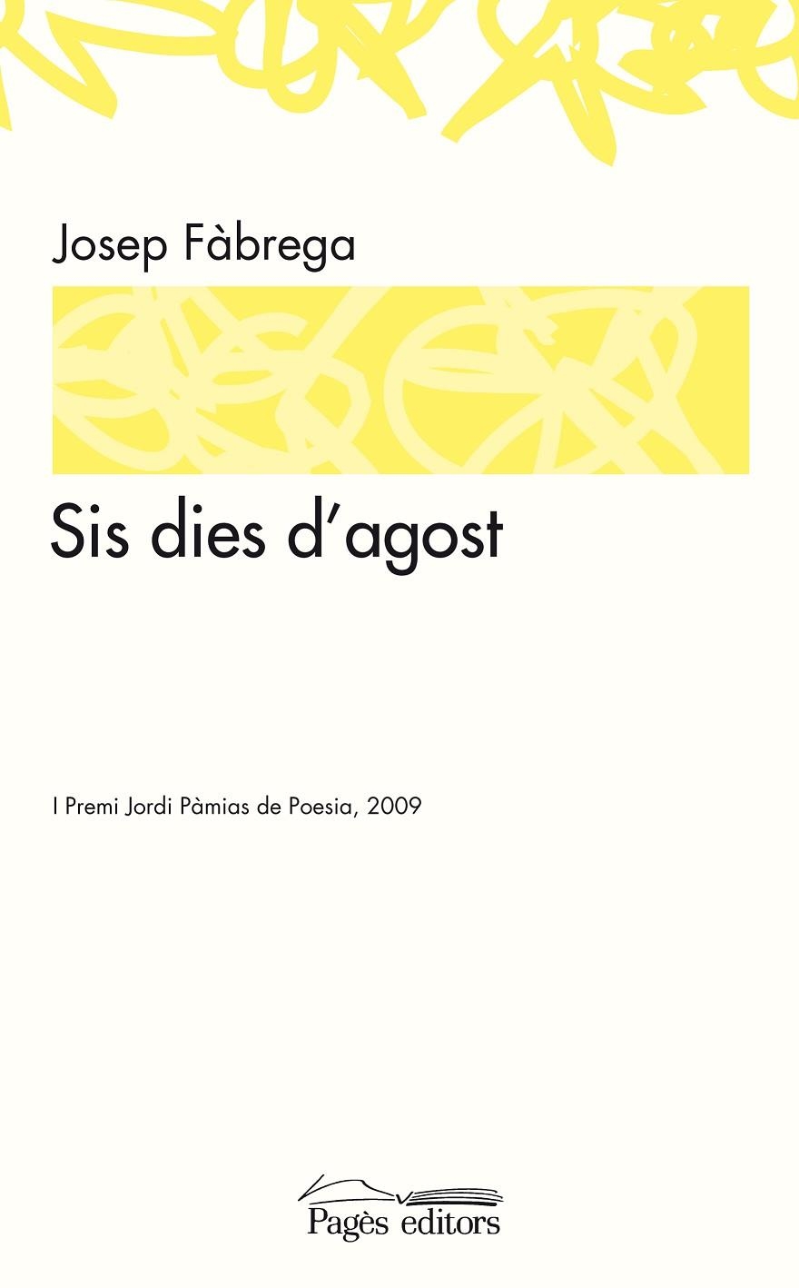 SIS DIES D'AGOST | 9788497799119 | FABREGA I SELVA, JOSEP