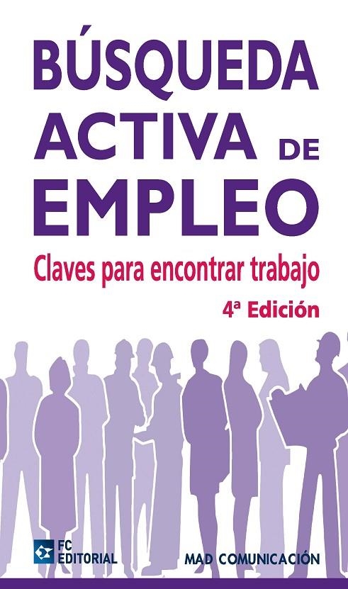 BUSQUEDA ACTIVA DE EMPLEO CLAVES PARA ENCONTRAR TRABAJO | 9788492735242 | MAD COMUNICACION