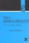 VALERI SERRA I BOLDU | 9788493707088 | MIRÓ BALDRICH, RAMON