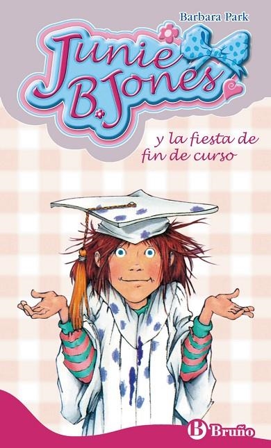 JUNIE B. JONES Y LA FIESTA DE FIN DE CURSO | 9788421682845 | PARK, BARBARA  / BRUNKUS, DENISEIL.