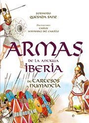 ARMAS DE LA ANTIGUA IBERIA | 9788497349505 | QUESADA, FERNANDO